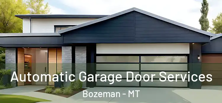  Automatic Garage Door Services Bozeman - MT