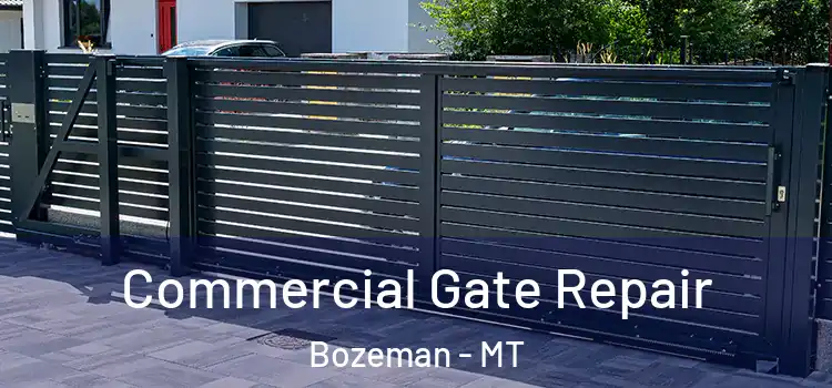 Commercial Gate Repair Bozeman - MT