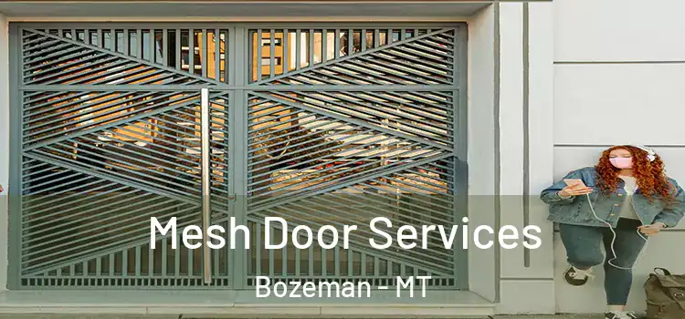 Mesh Door Services Bozeman - MT