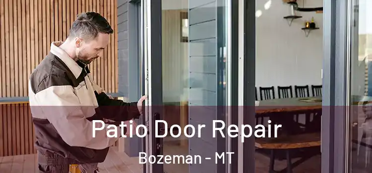 Patio Door Repair Bozeman - MT
