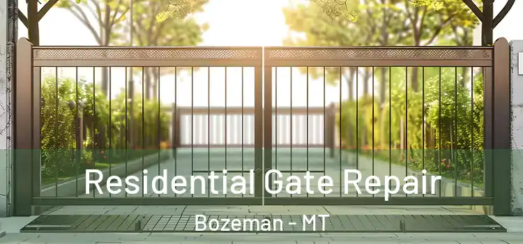 Residential Gate Repair Bozeman - MT