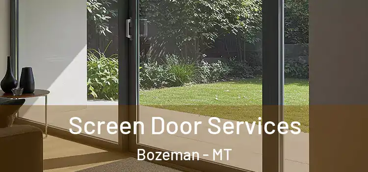 Screen Door Services Bozeman - MT
